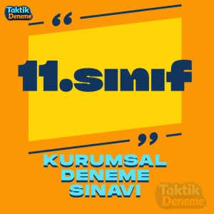 11.sınıf KURUMSAL DENEME SINAVI