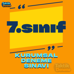 7.sınıf KURUMSAL DENEME SINAVI